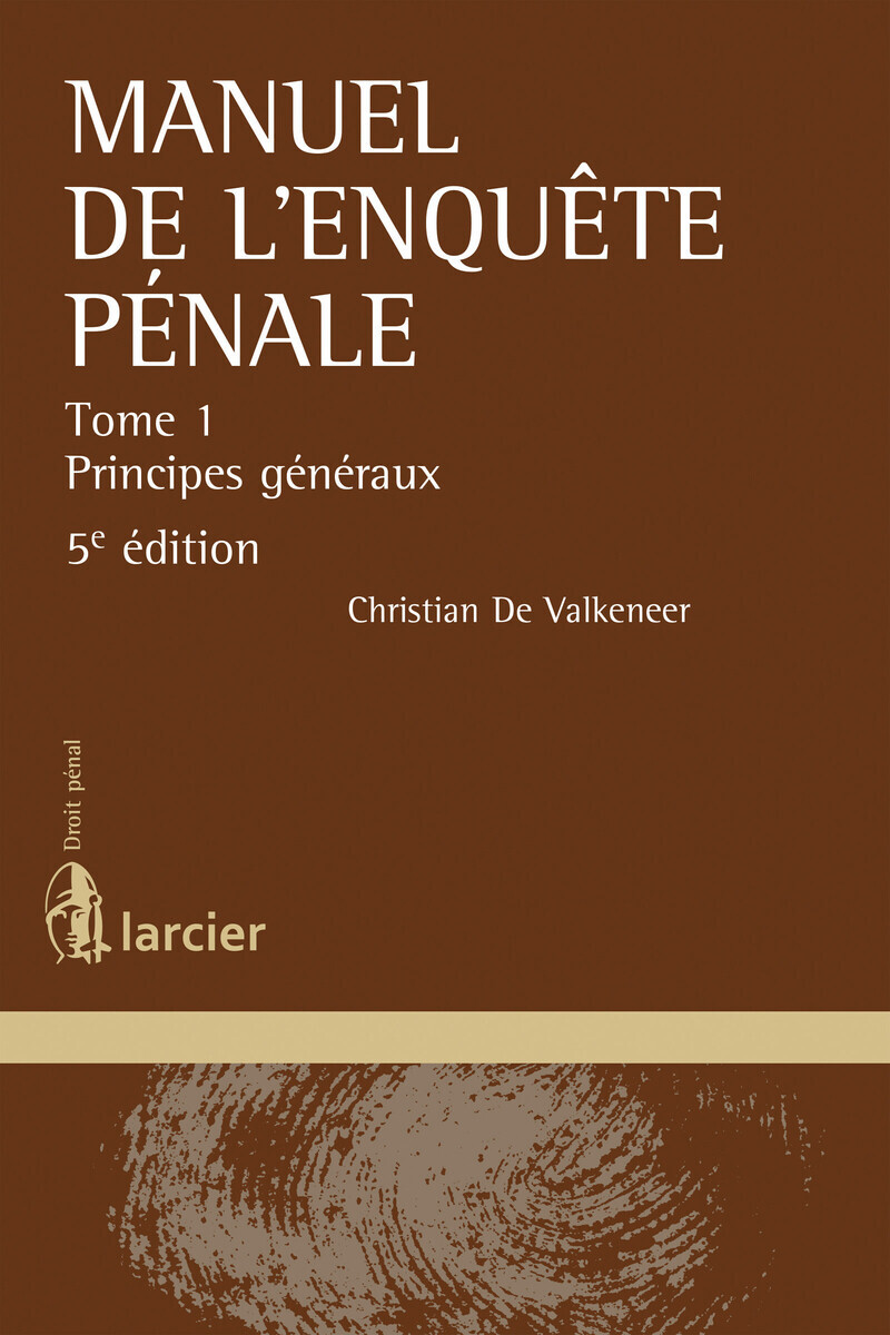 Manuel de l'enquête pénale