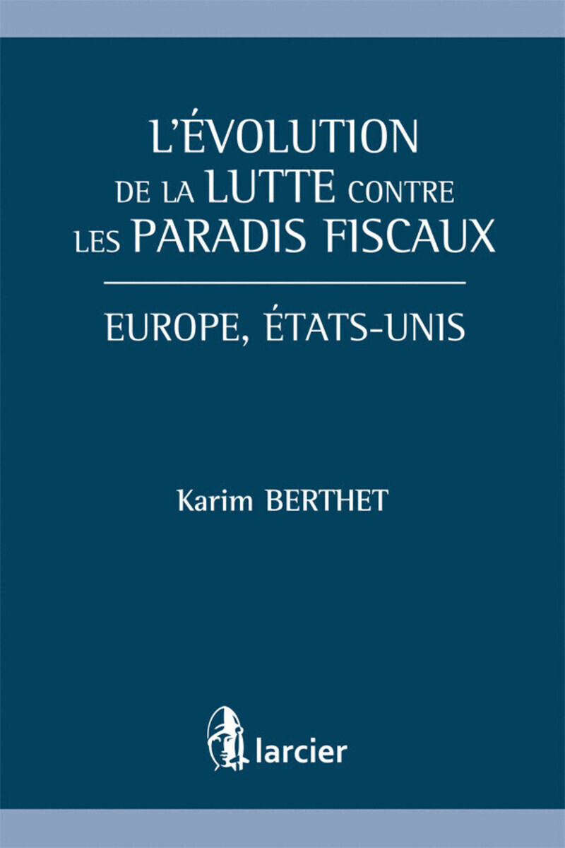 L'évolution de la lutte contre les paradis fiscaux