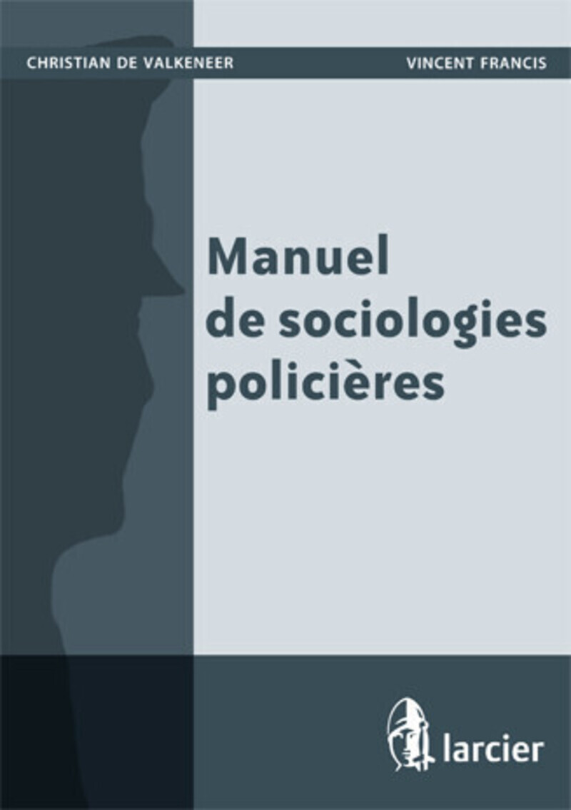 Manuel de sociologies policières