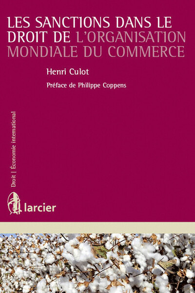 Les sanctions dans le droit de l'Organisation Mondiale du Commerce