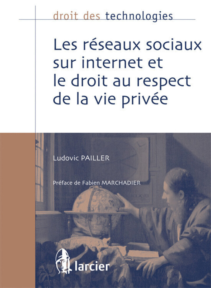 Les réseaux sociaux sur internet et le droit au respect de la vie privée