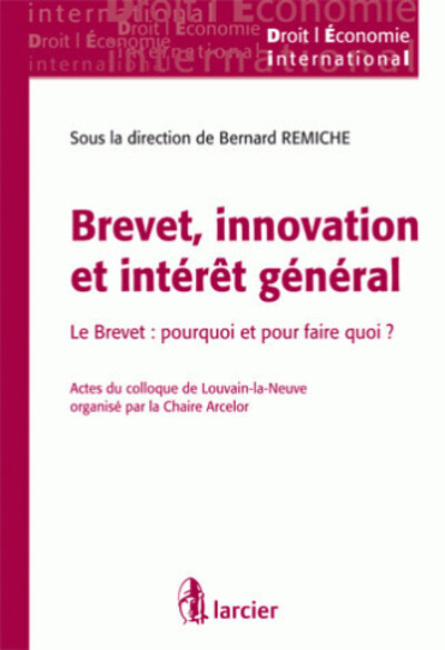 Brevet, innovation et intérêt général
