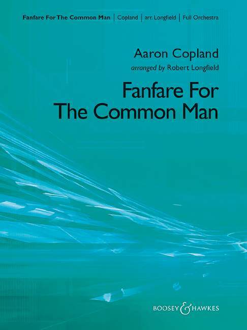 FANFARE FOR THE COMMON MAN ORCHESTRE-PARTITION+PARTIES SEPAREES
