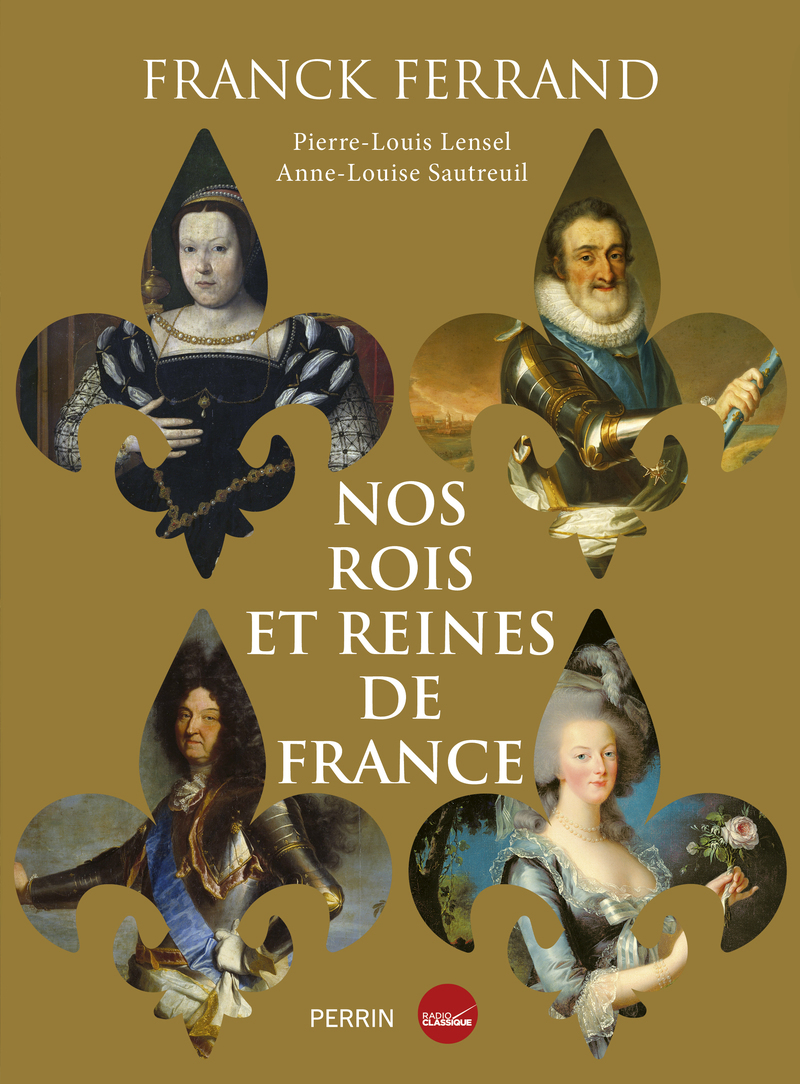 Nos rois et reines de France