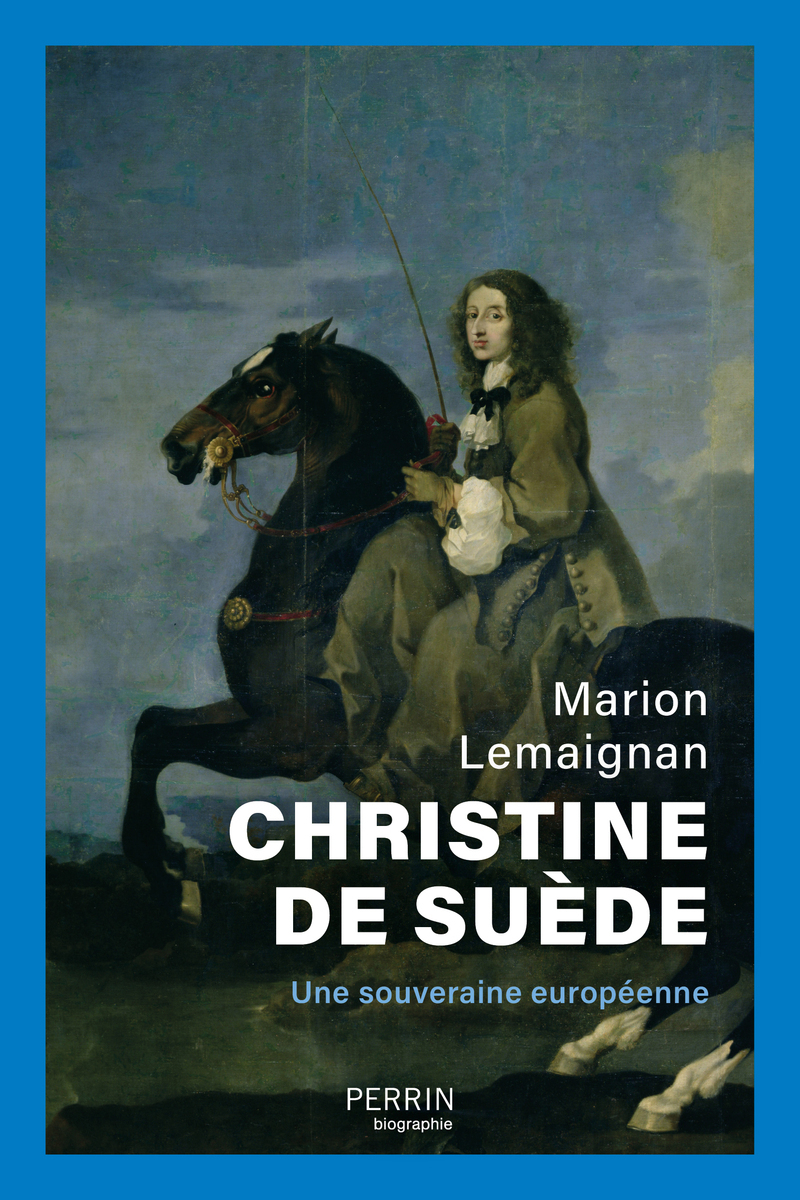 Christine de Suède - Souveraine européenne