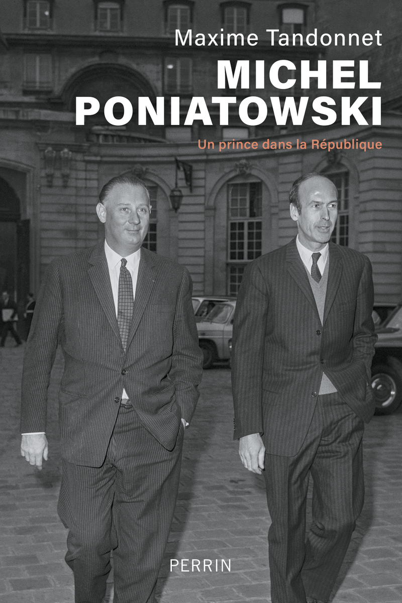 Michel Poniatowski - Un prince dans la république