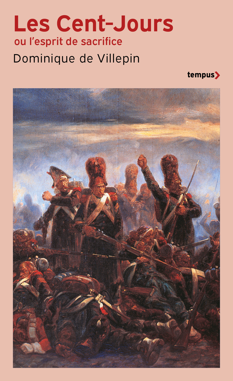 Les Cent-Jours - Ou l'esprit de sacrifice