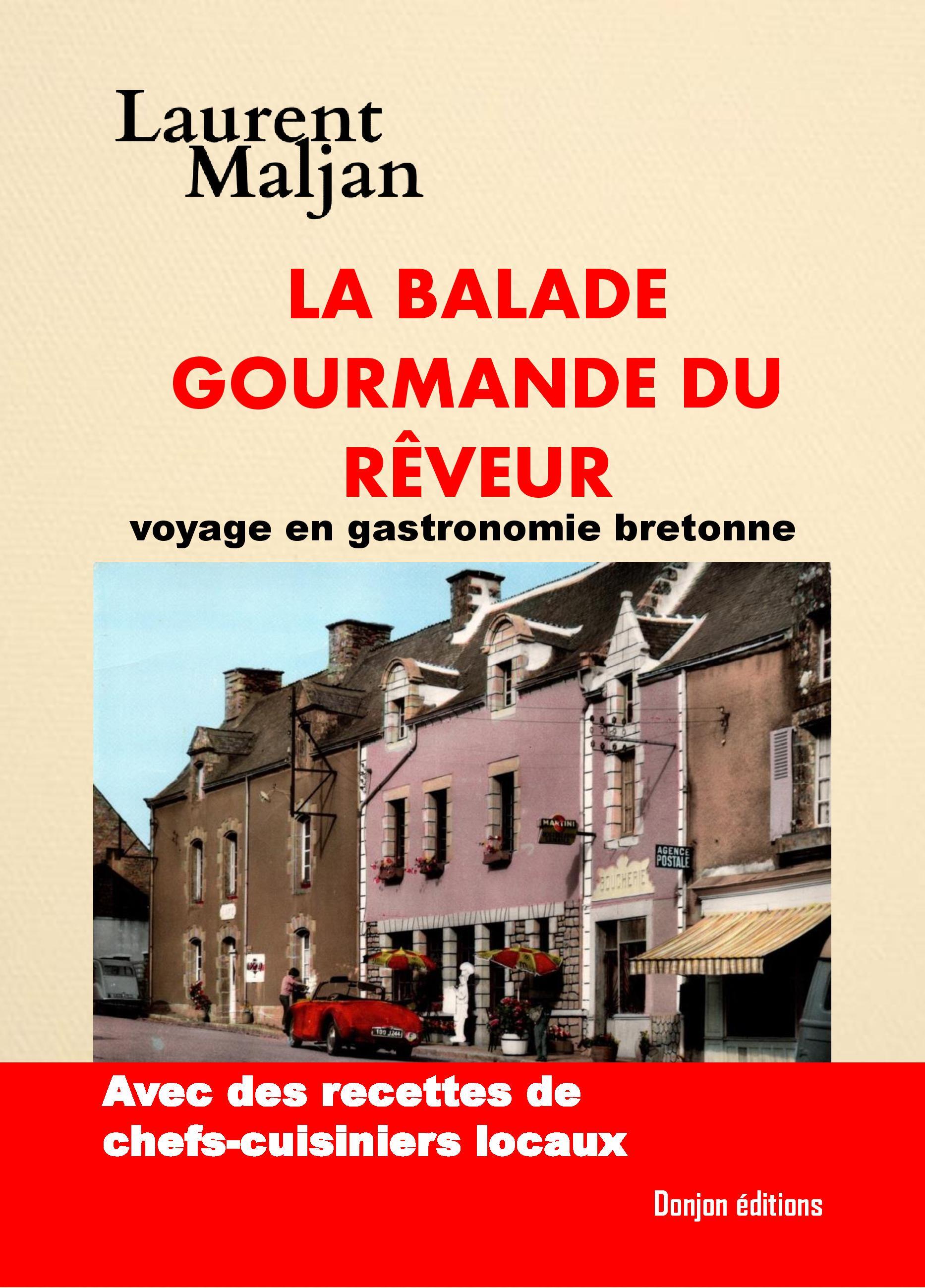 LA BALADE GOURMANDE DU RÊVEUR