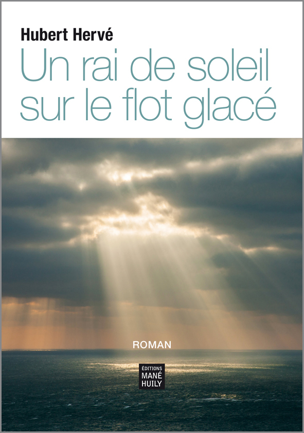 Un rai de soleil sur le flot glacé