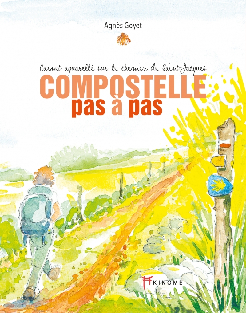 Compostelle pas à pas - Carnet aquarellé sur le chemin de Sa