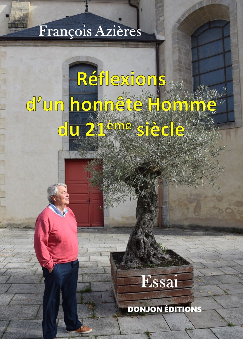 RÉFLEXIONS D’UN HONNÊTE HOMME DU 21ème SIÈCLE