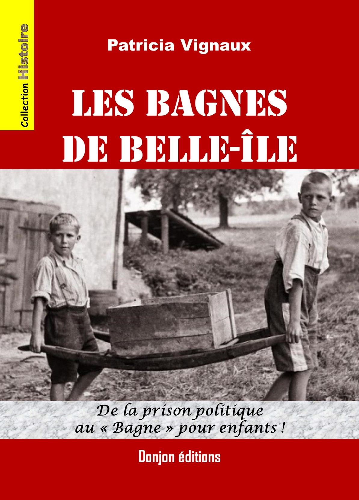 LES BAGNES DE BELLE-ÎLE