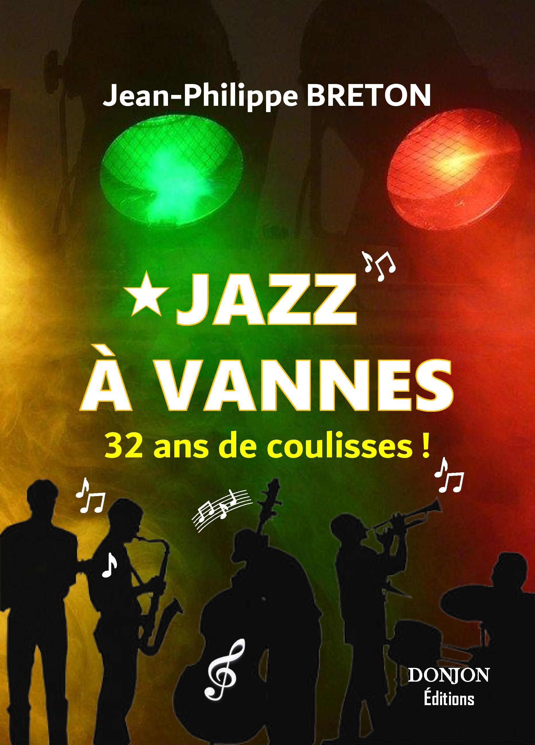 JAZZ À VANNES 32 ANS DE COULISSES !