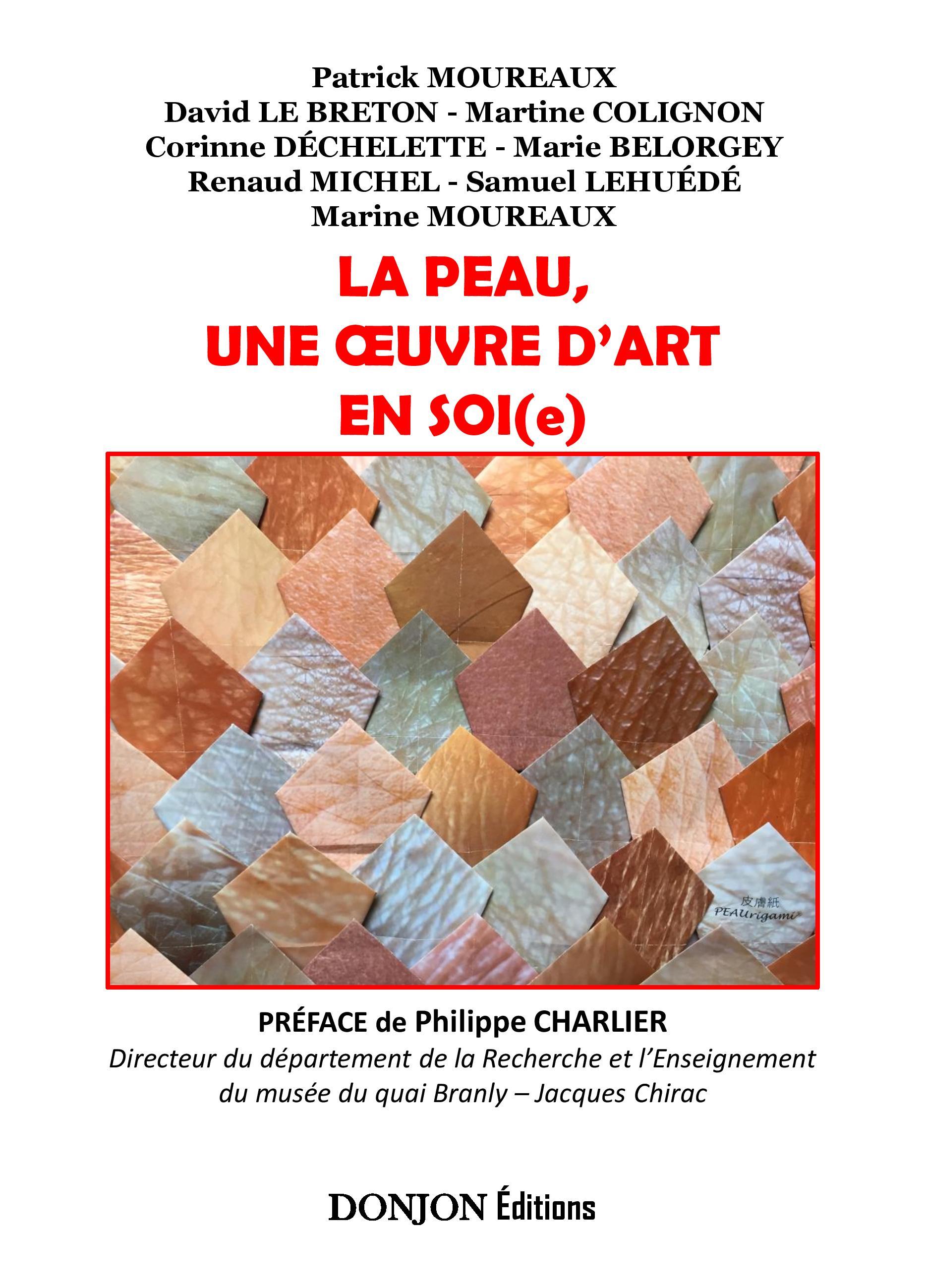 LA PEAU, UNE OEUVRE D'ART EN SOI(e)