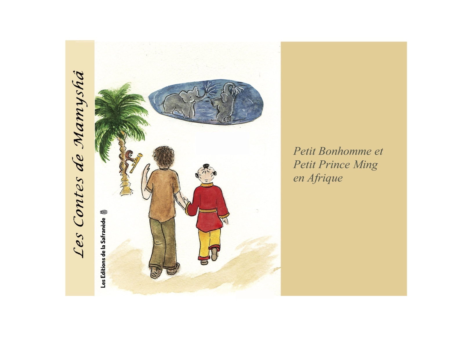 LES CONTES DE MAMYSHÂ N°8 PETIT BONHOMME ET PETIT PRINCE MING EN AFRIQUE