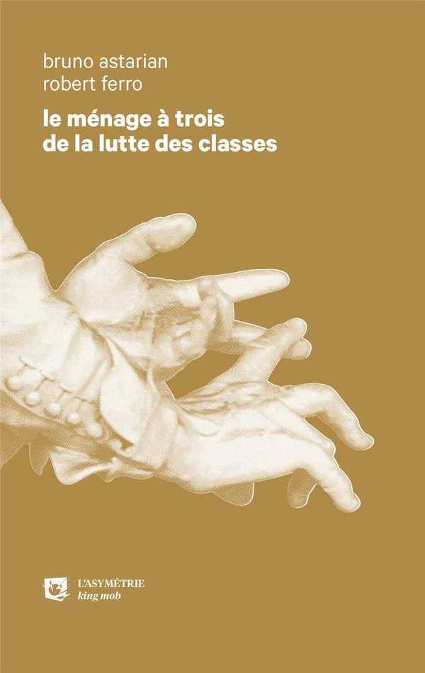 Le ménage à trois de la lutte des classes