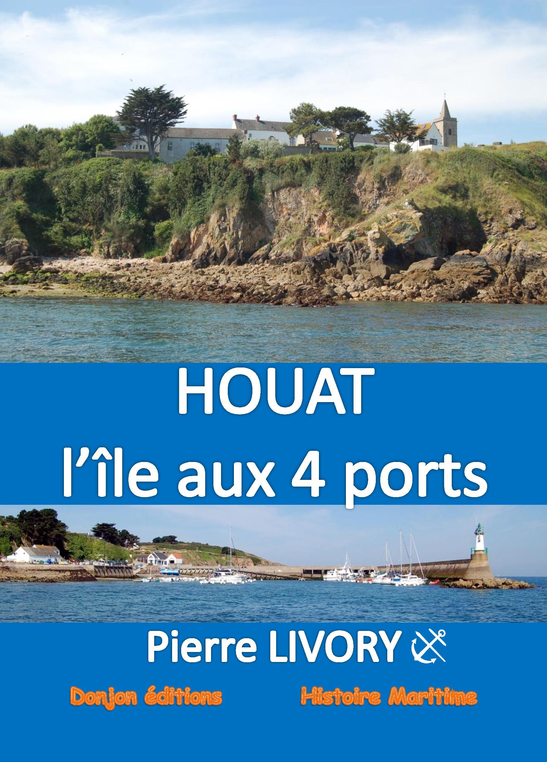 HOUAT, L’ÎLE AUX 4 PORTS
