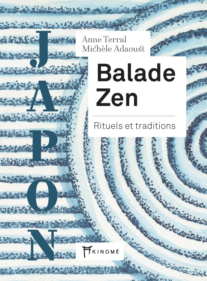 Balade zen - Rituels et traditions