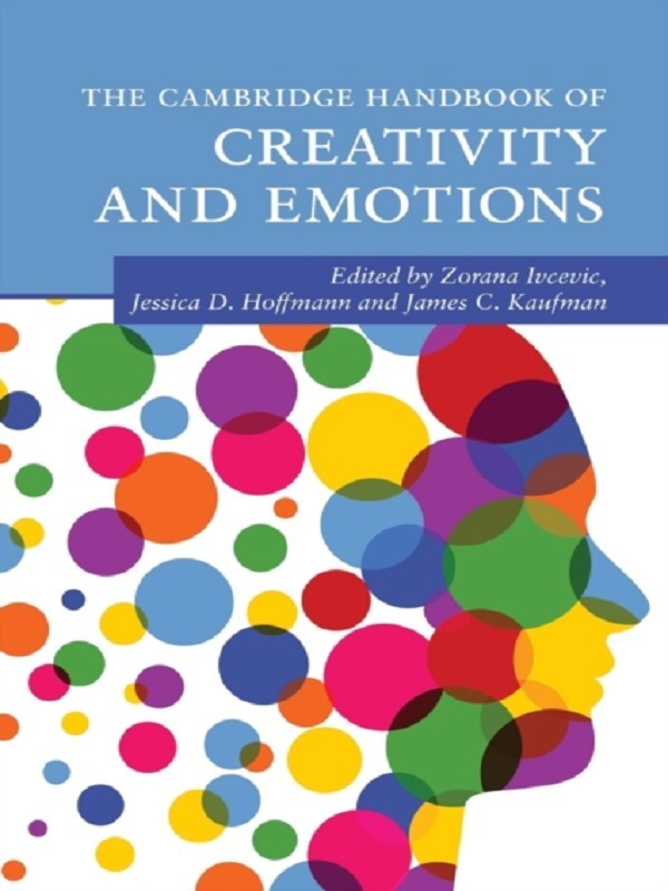 The Cambridge Handbook of Creativity and Emotions