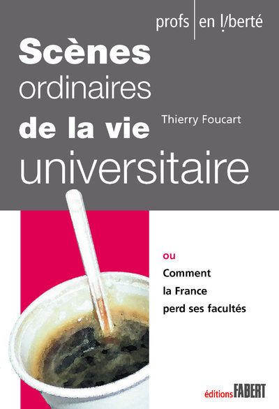 Scènes ordinaires de la vie universitaire