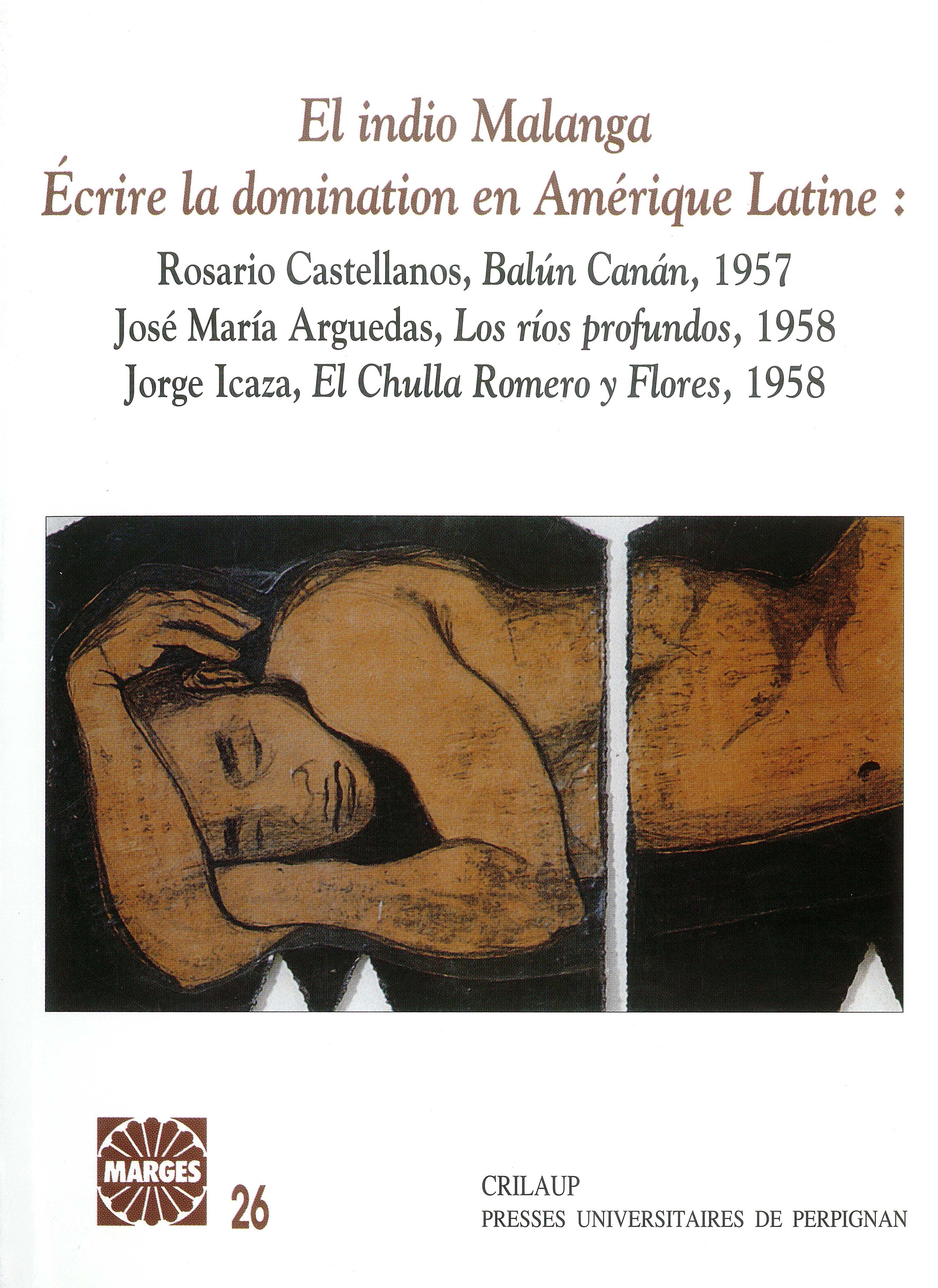 El indio malanga, ecrire la domination en amérique latine