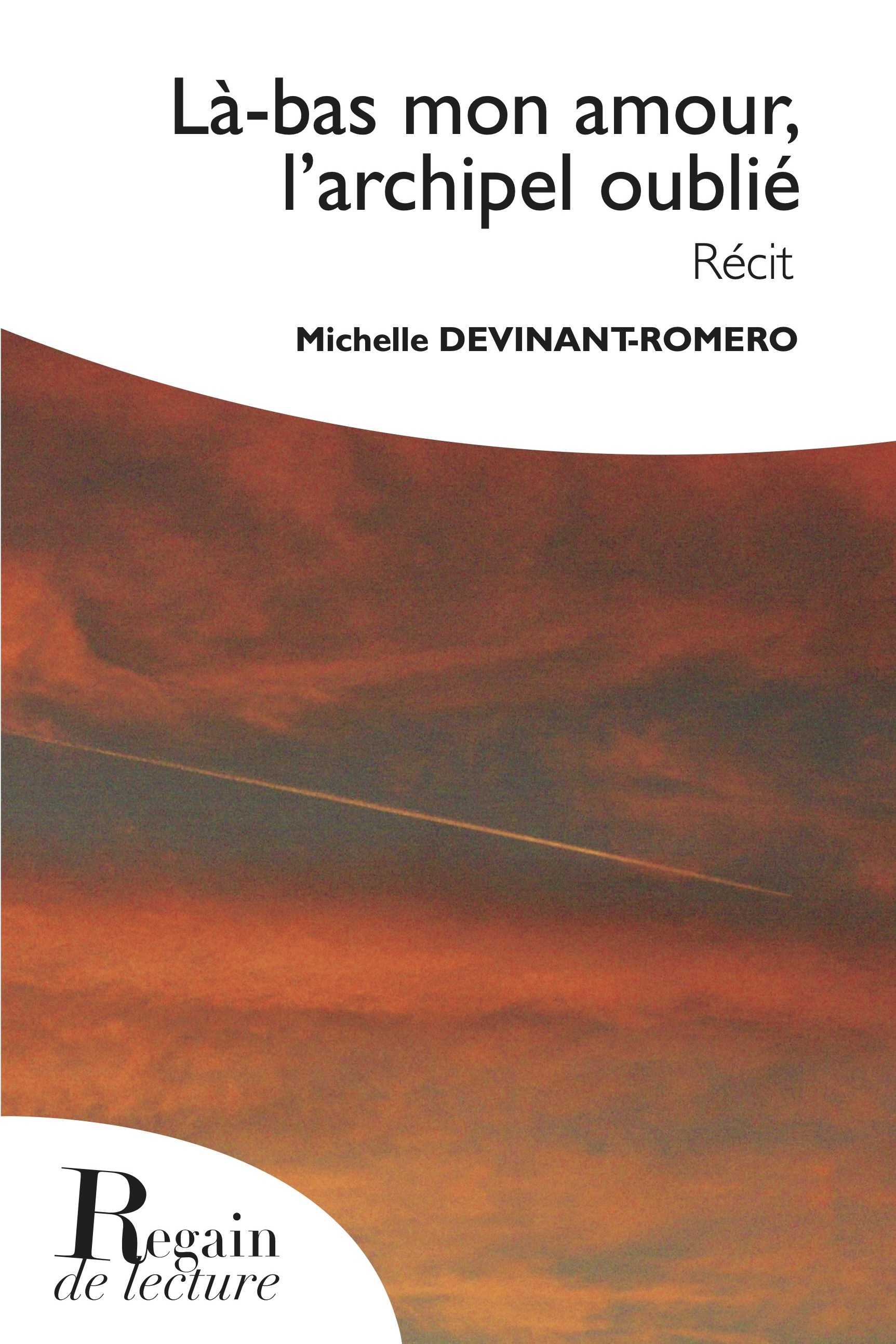 Là-bas mon amour, L’archipel oublié