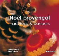 Noël provençal - traditions et saveurs