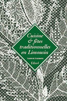 Cuisine et fêtes traditionnelles en Limousin