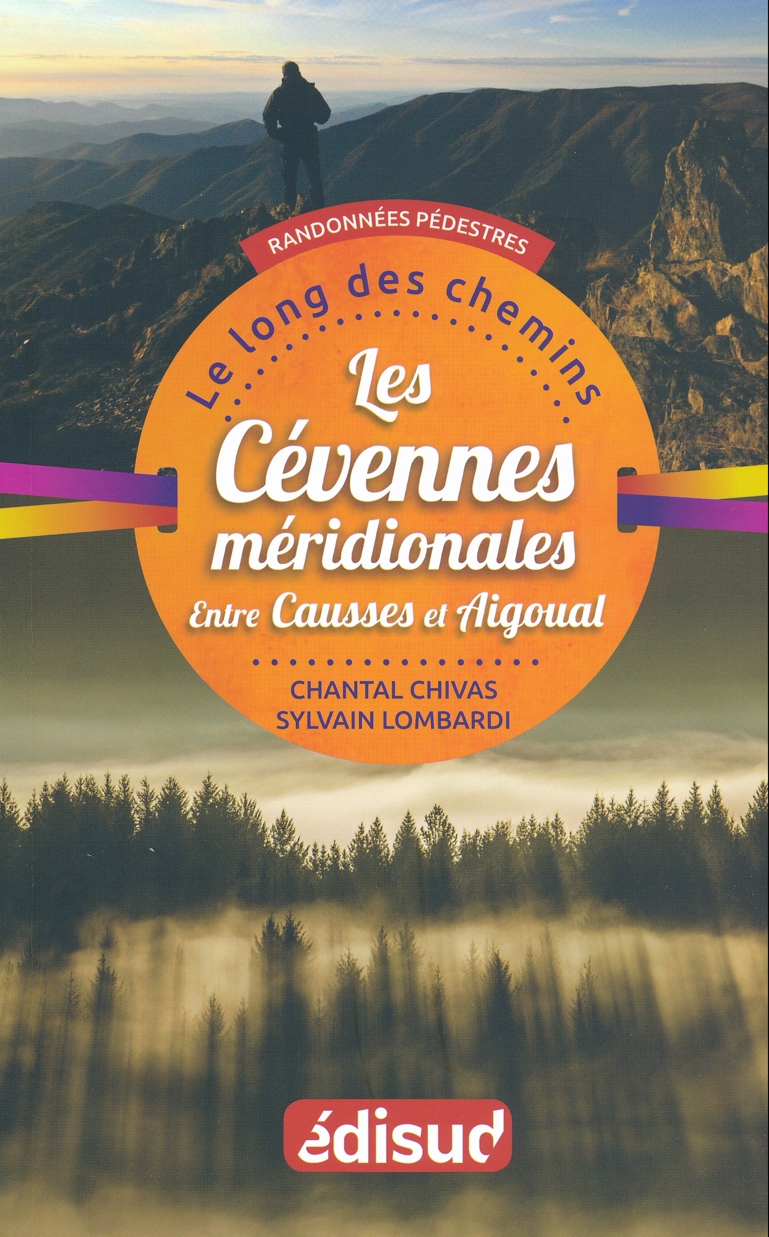 LES CEVENNES MERIDIONALES ENTRE CAUSSES ET AIGOUAL RANDONNEES PEDESTRES