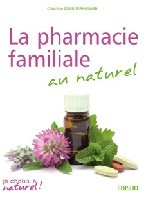 La pharmacie familiale au naturel