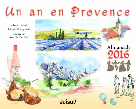 ALMANACH 2016 UN AN EN PROVENCE