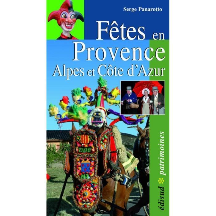 Fêtes en Provence Alpes du Sud et Côte d'Azur