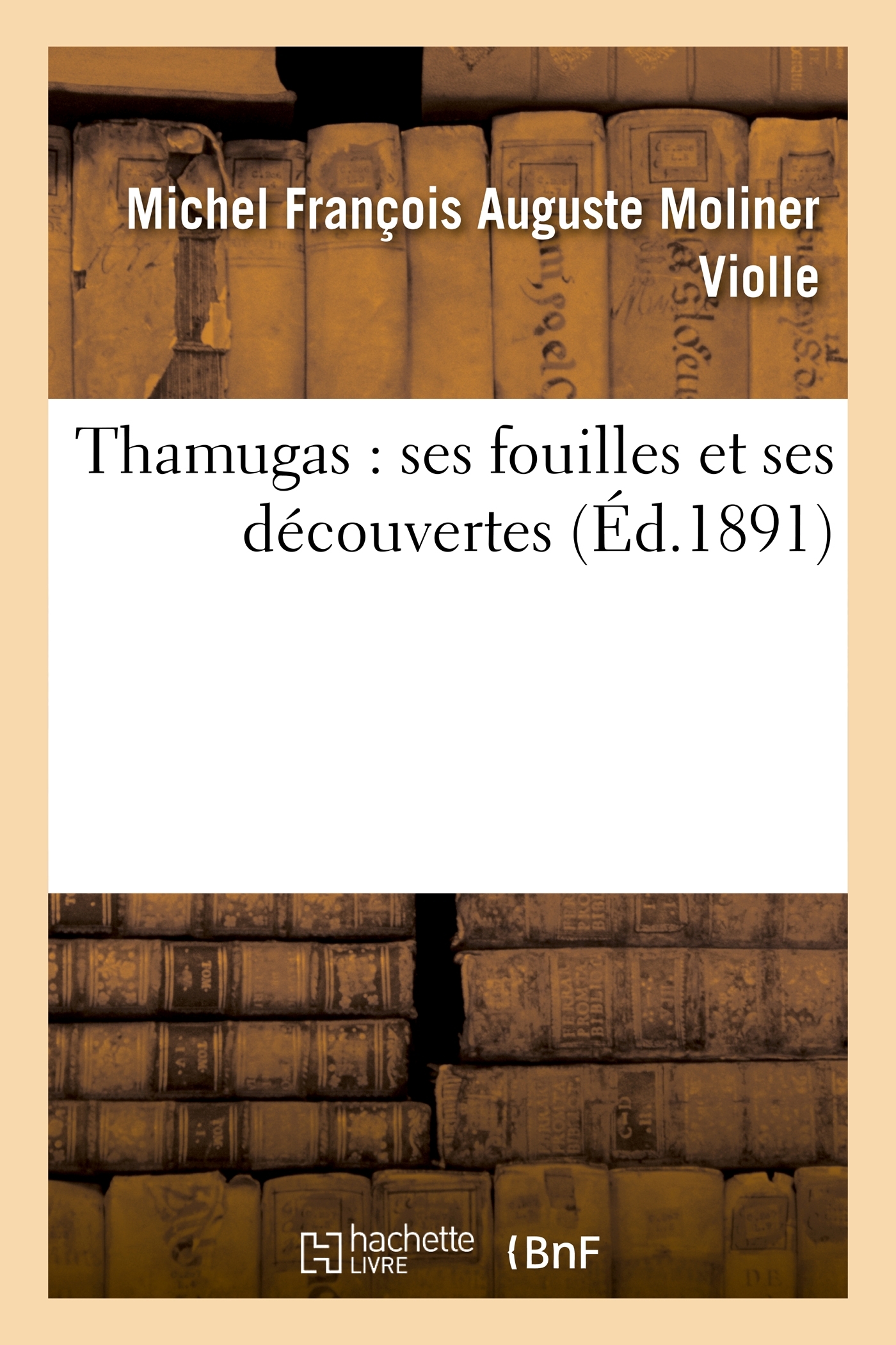 Thamugas : ses fouilles et ses découvertes