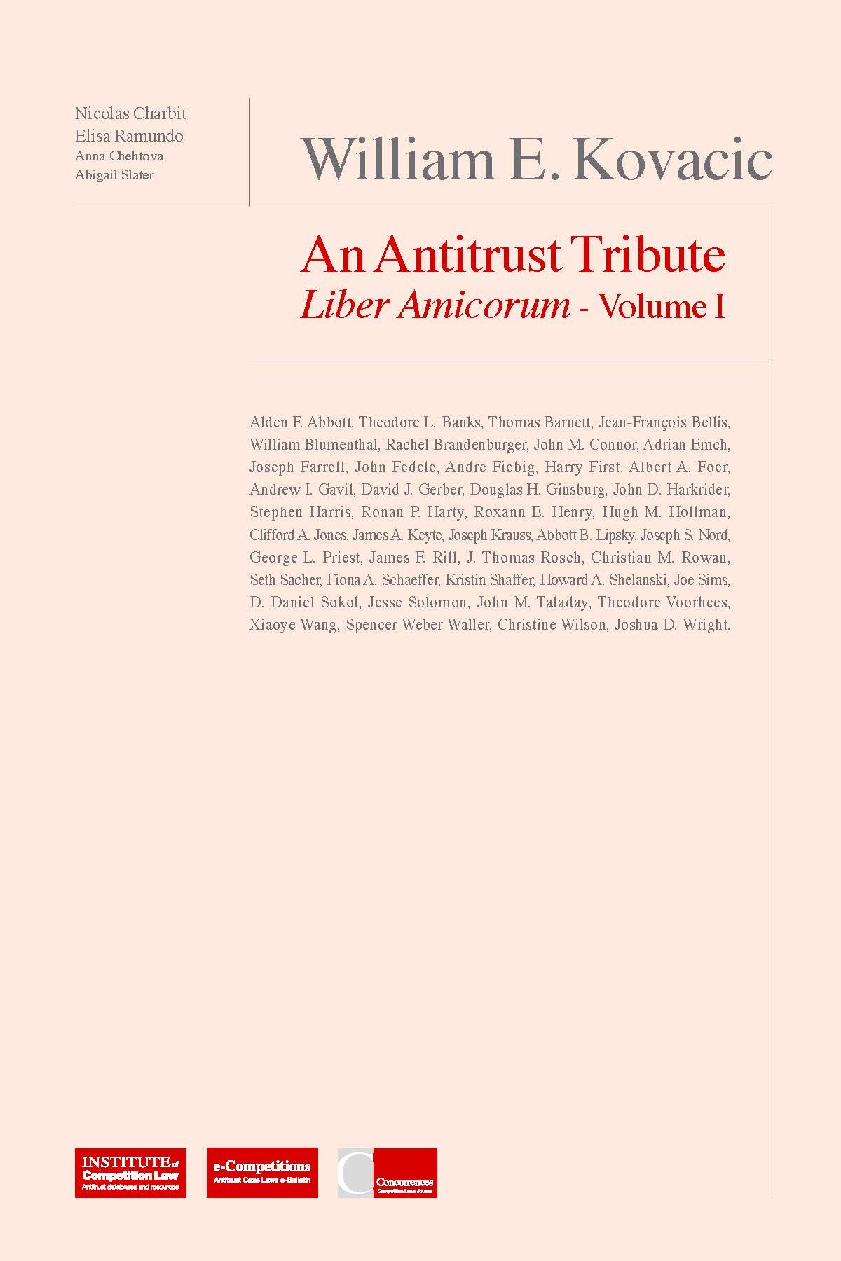 William E. Kovacic: An Antitrust Tribute Liber Amicorum Vol. I