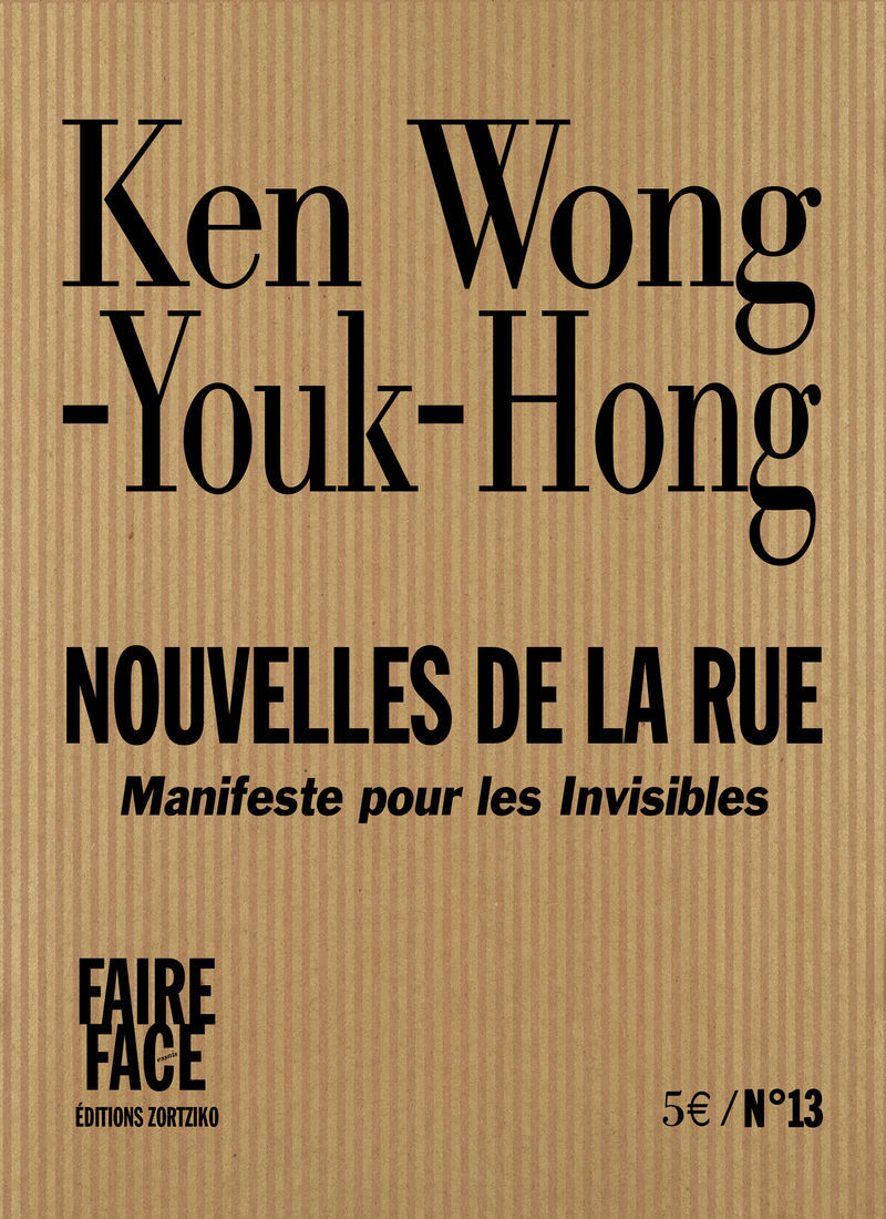 NOUVELLES DE LA RUE - MANIFESTE POUR LES INVISIBLES