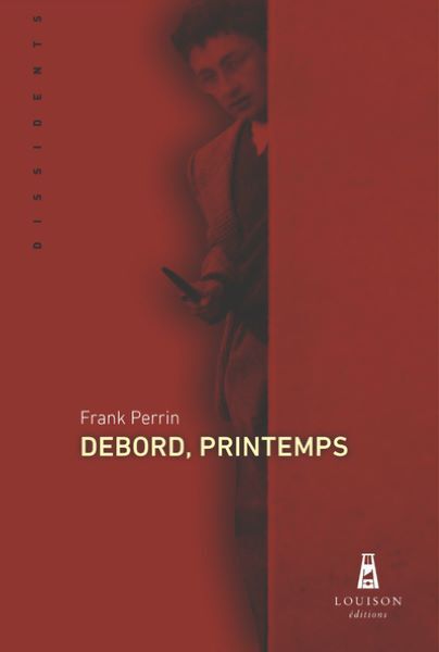 Debord, Printemps