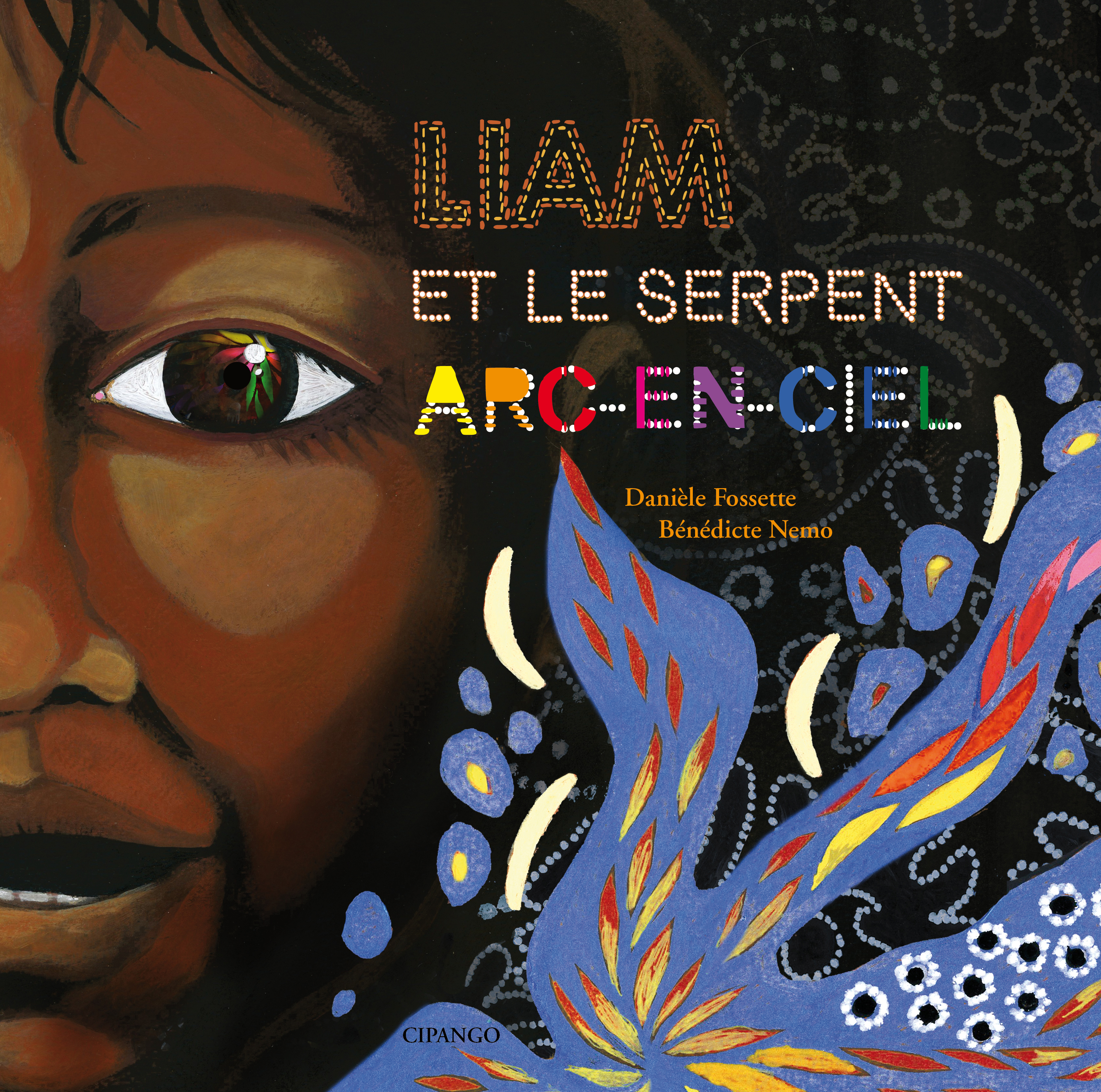 Liam et le serpent Arc-en-ciel