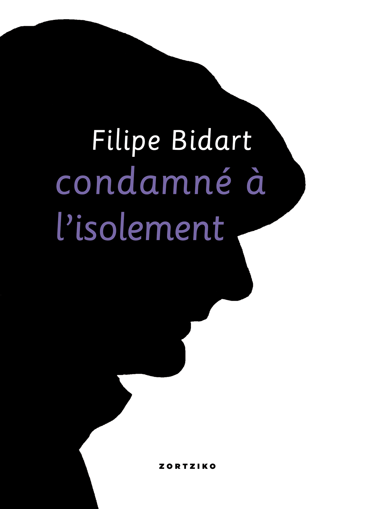 Condamné à l'isolement