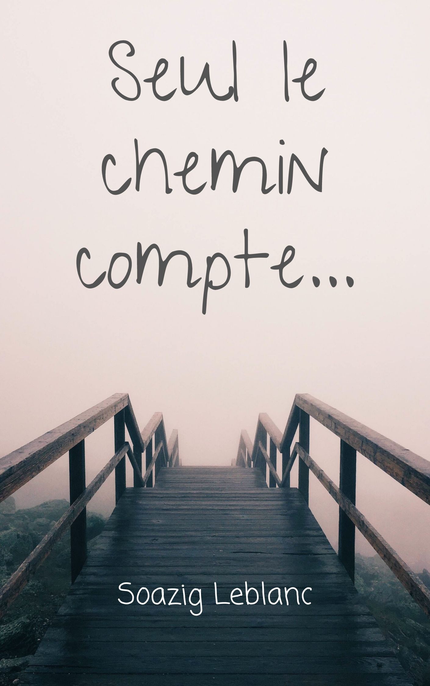 Seul le chemin compte...