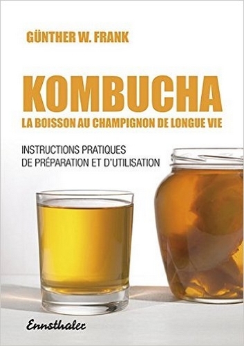 Kombucha la boisson au champignon de longue vie