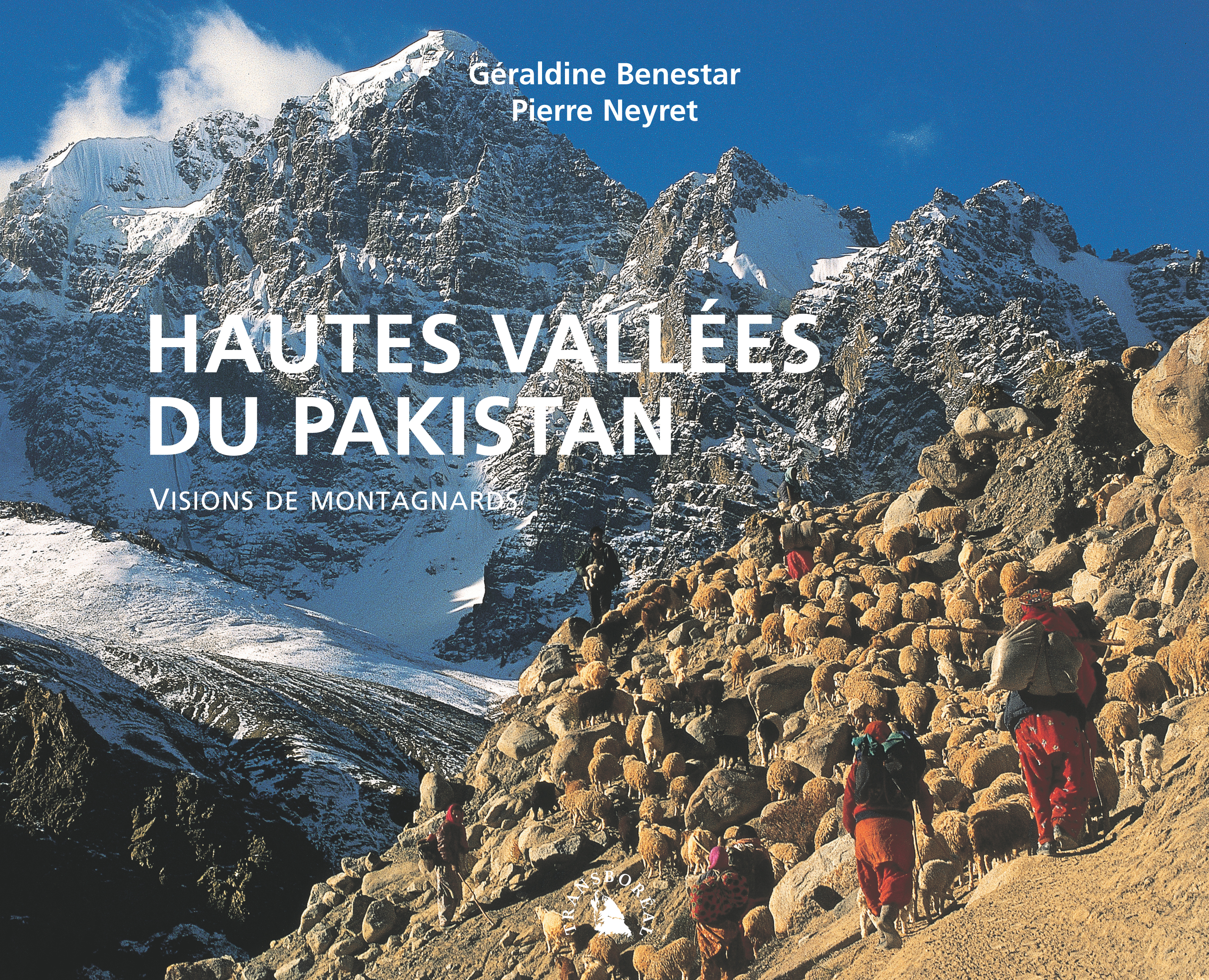 HAUTES VALLEES DU PAKISTAN. VISIONS DE MONTAGNARDS