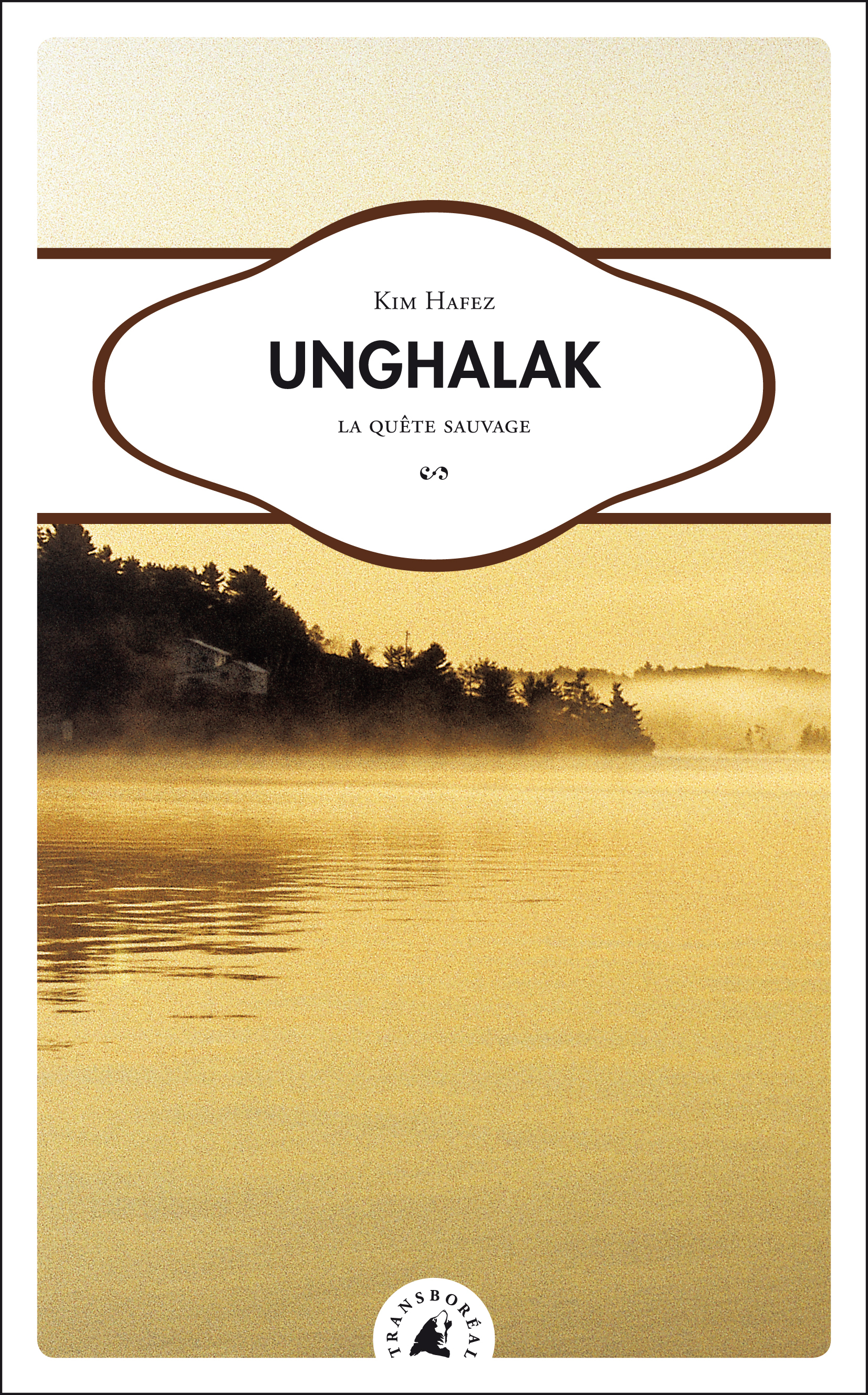 UNGHALAK, LA QUETE SAUVAGE