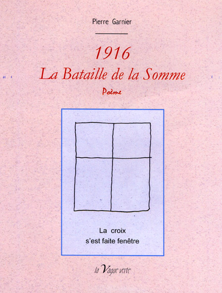 1916, LA BATAILLE DE LA SOMME  Poème