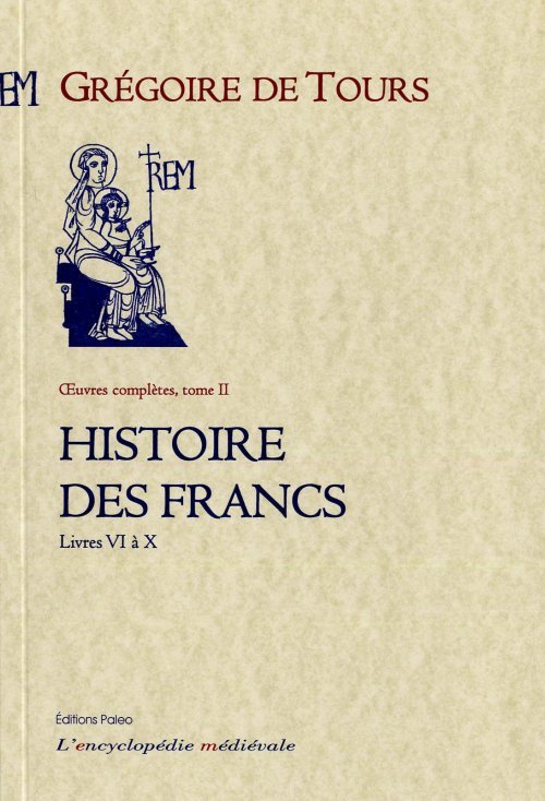 HISTOIRE DES FRANCS T2