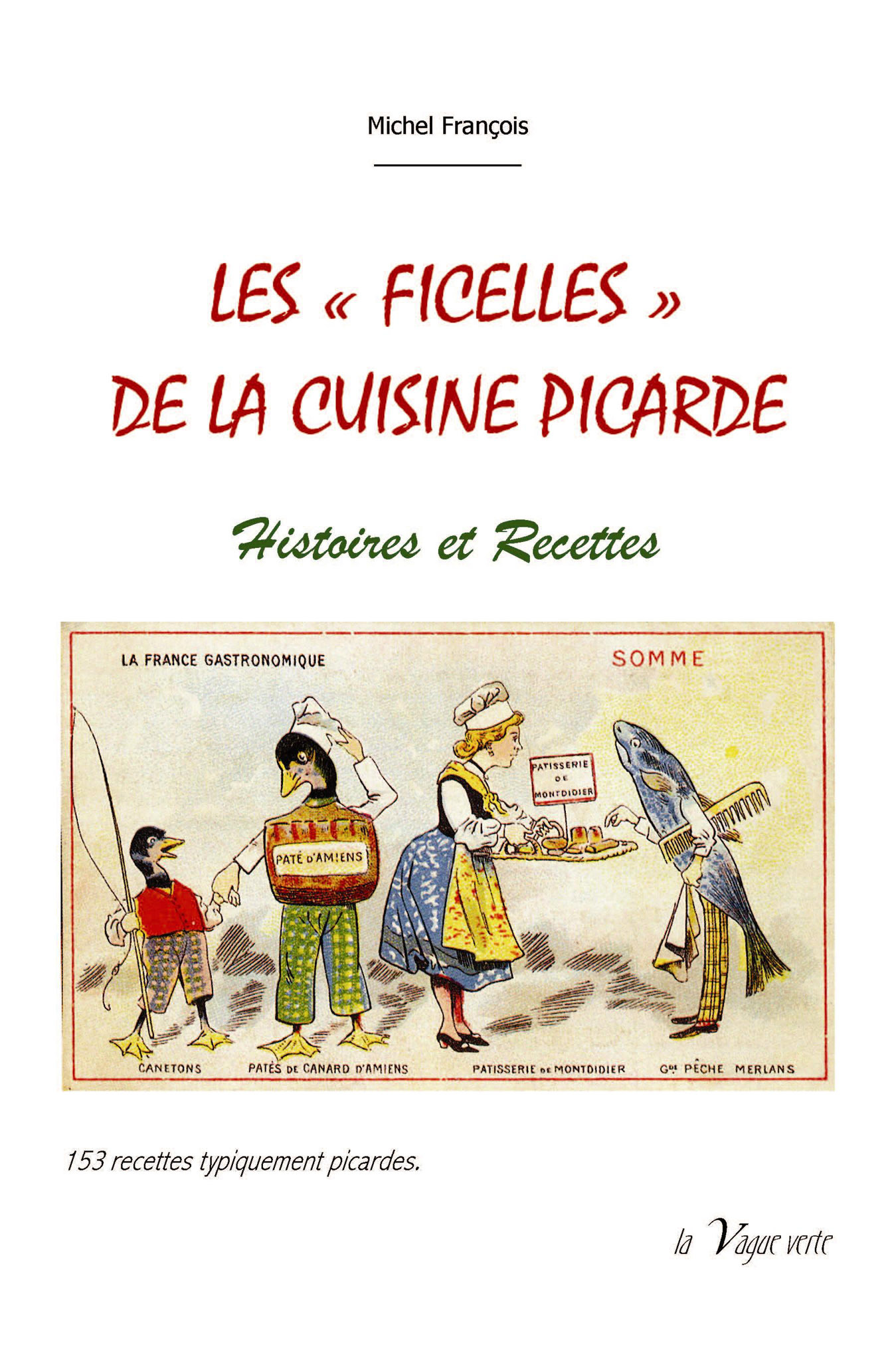 Les "ficelles" de la cuisine picarde