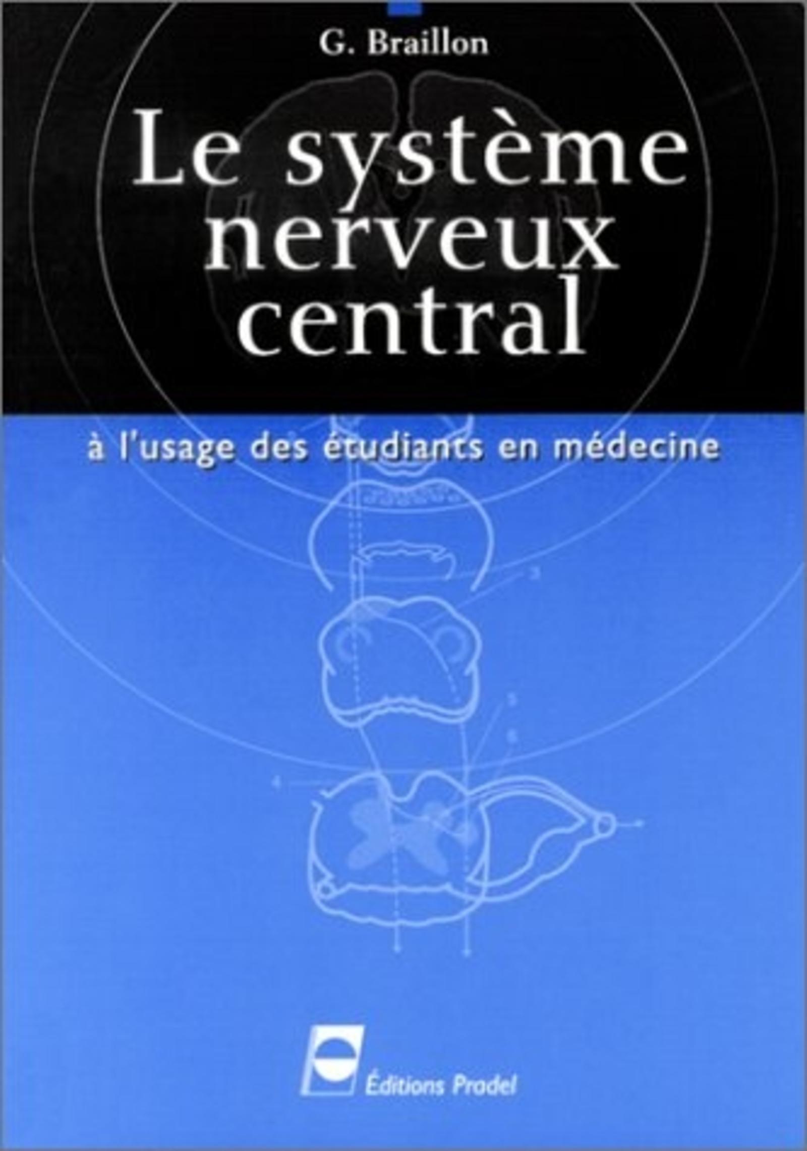 LE SYSTEME NERVEUX CENTRAL