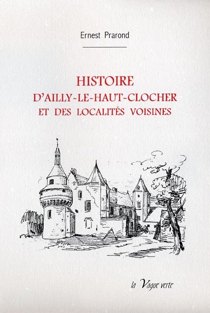 HISTOIRE  D’AILLY-LE-HAUT-CLOCHER et des localités voisines