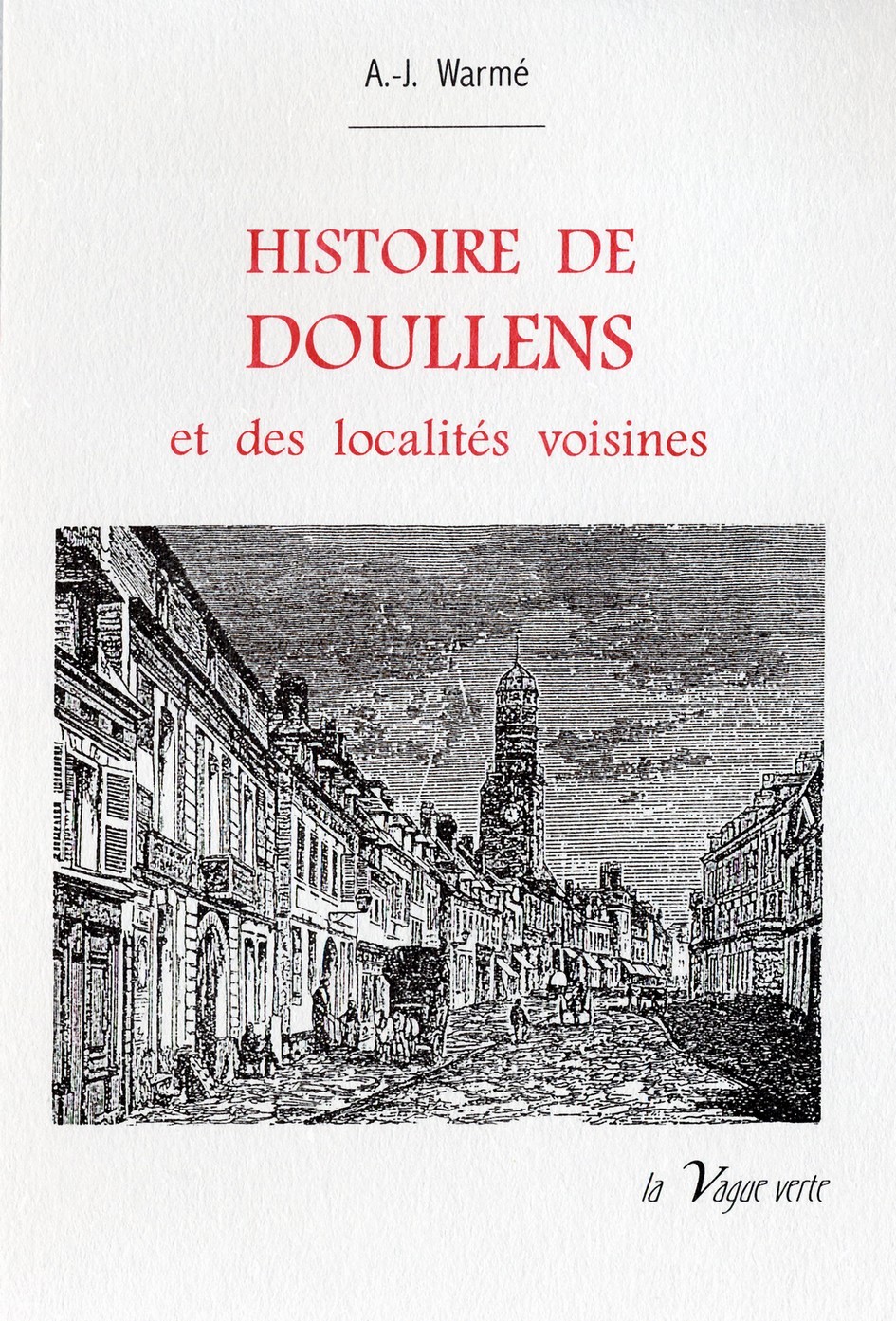 HISTOIRE DE DOULLENS et des localités voisines
