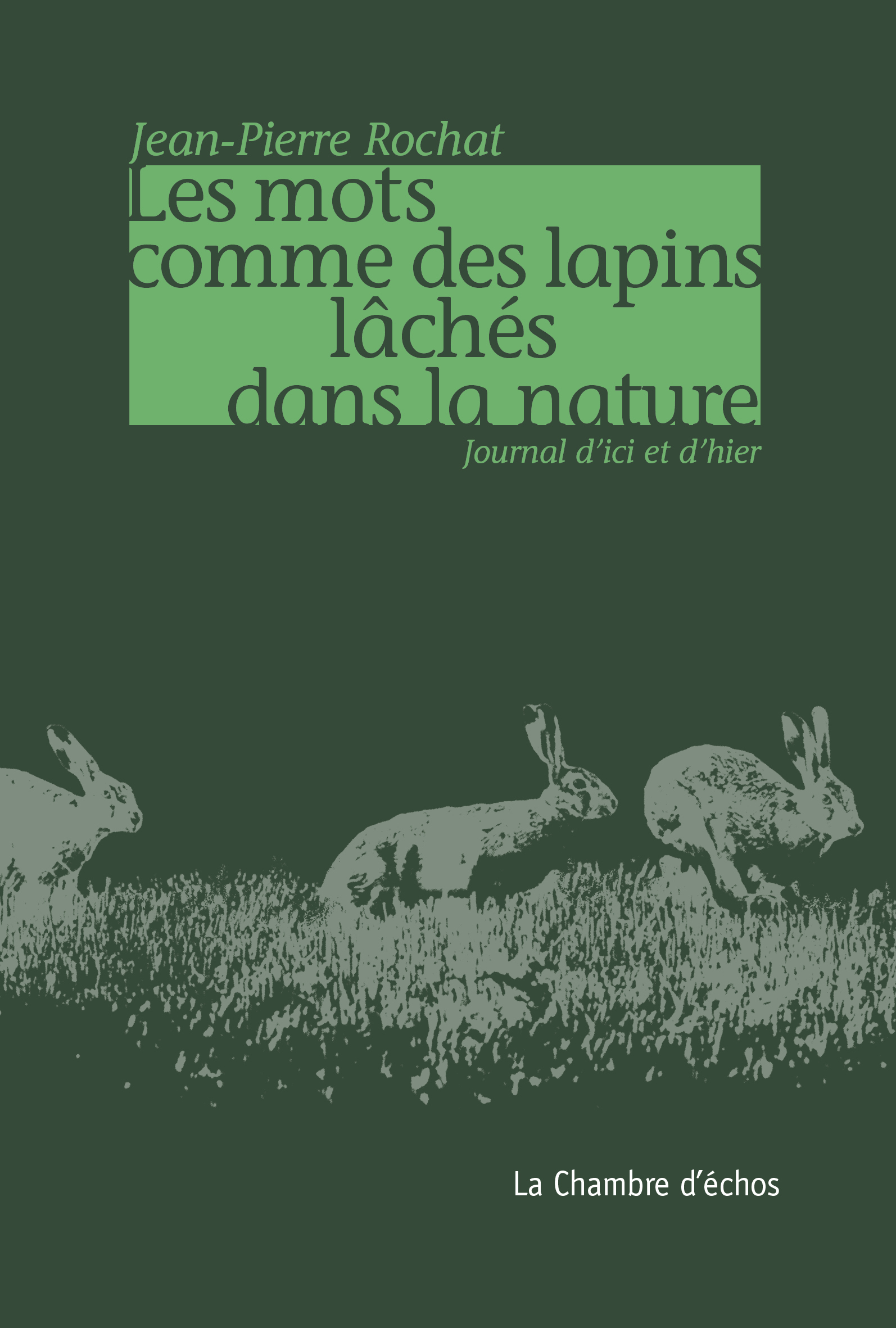 Les mots comme des lapins lâchés dans la nature