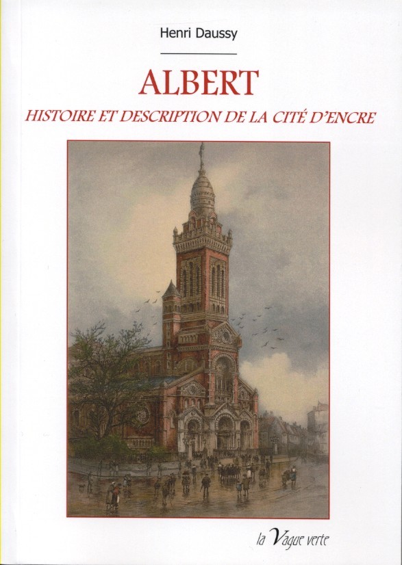 ALBERT Histoire et description de la cité d'Encre
